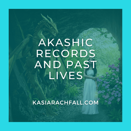 Akashic Records and Past Lives, Kasia Rachfall
